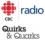 CBC Radio, Quirks & Quarks CBC Q&Q